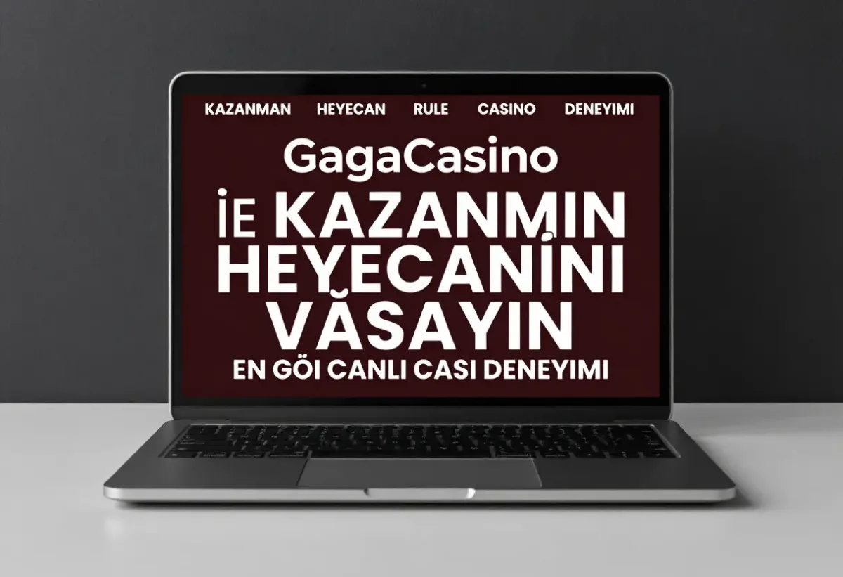 GagaCasino ile Kazanmanın Heyecanını Yaşayın - En İyi Canlı Casino Deneyimi - GagaCasino